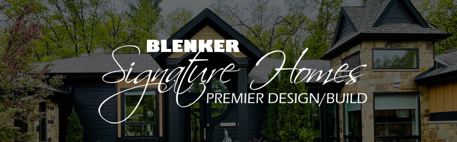 Blenker Construction Signature Homes